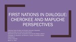 First Nations In Dialogue: Cherokee and Mapuche Perspectives by Annette Saunooke Clapsaddle and Liliana Ancalao